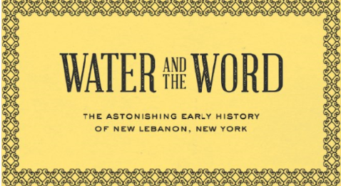 Water and the word the astounding early history of lebanon, new york.