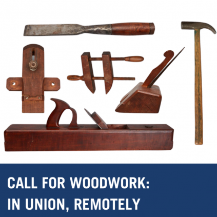 Call for woodwork in union, remotely.