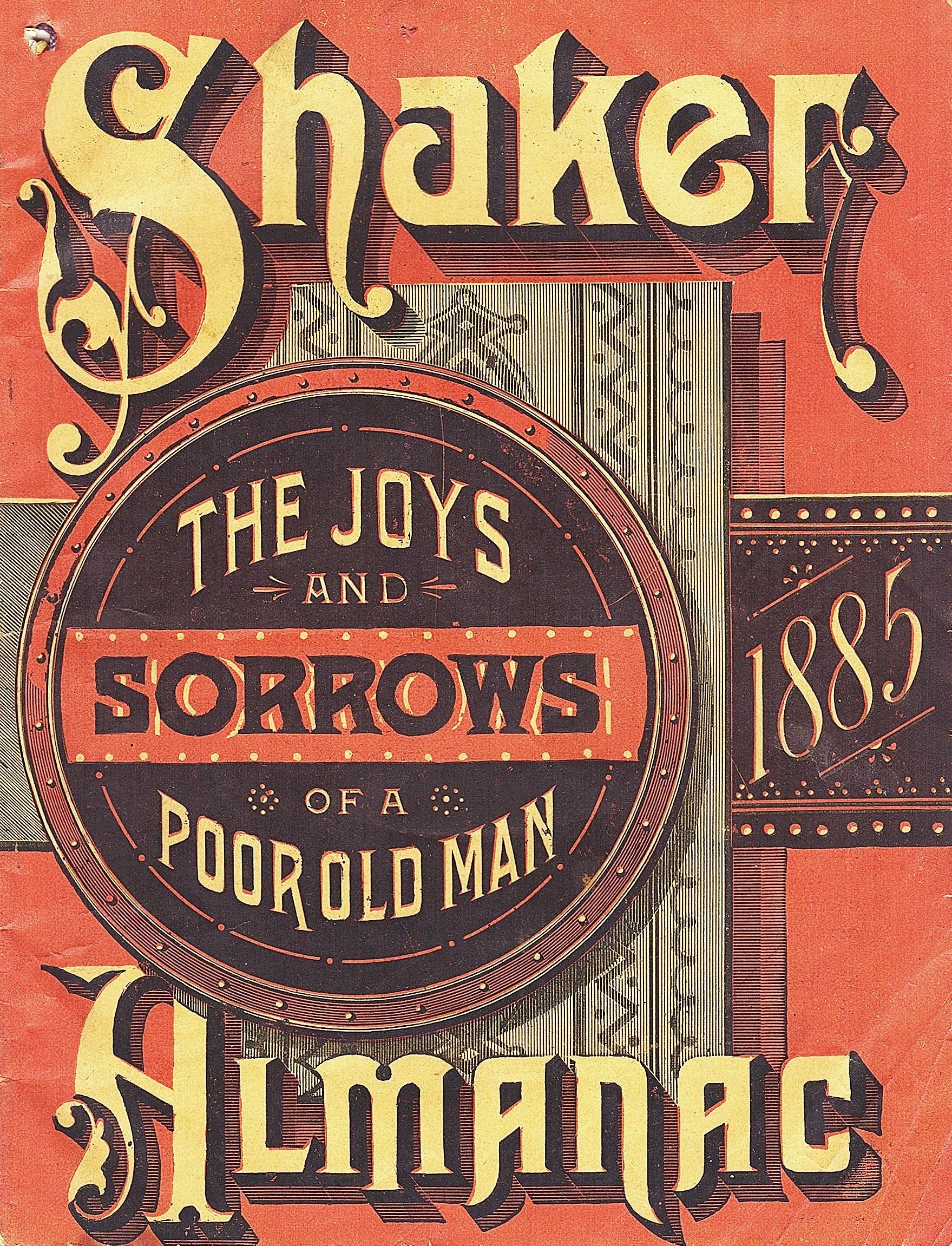 Shaker and the joys and sorrows of an old man almanac.